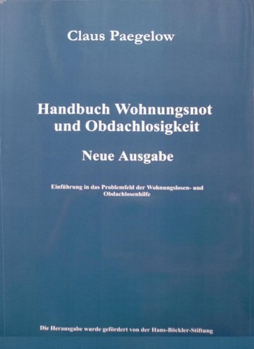 Handbuch Wohnungsnot und Obdachlosigkeit.: Einführung in das Problemfeld der Wohnungslosen- und Obdachlosenhilfe Books