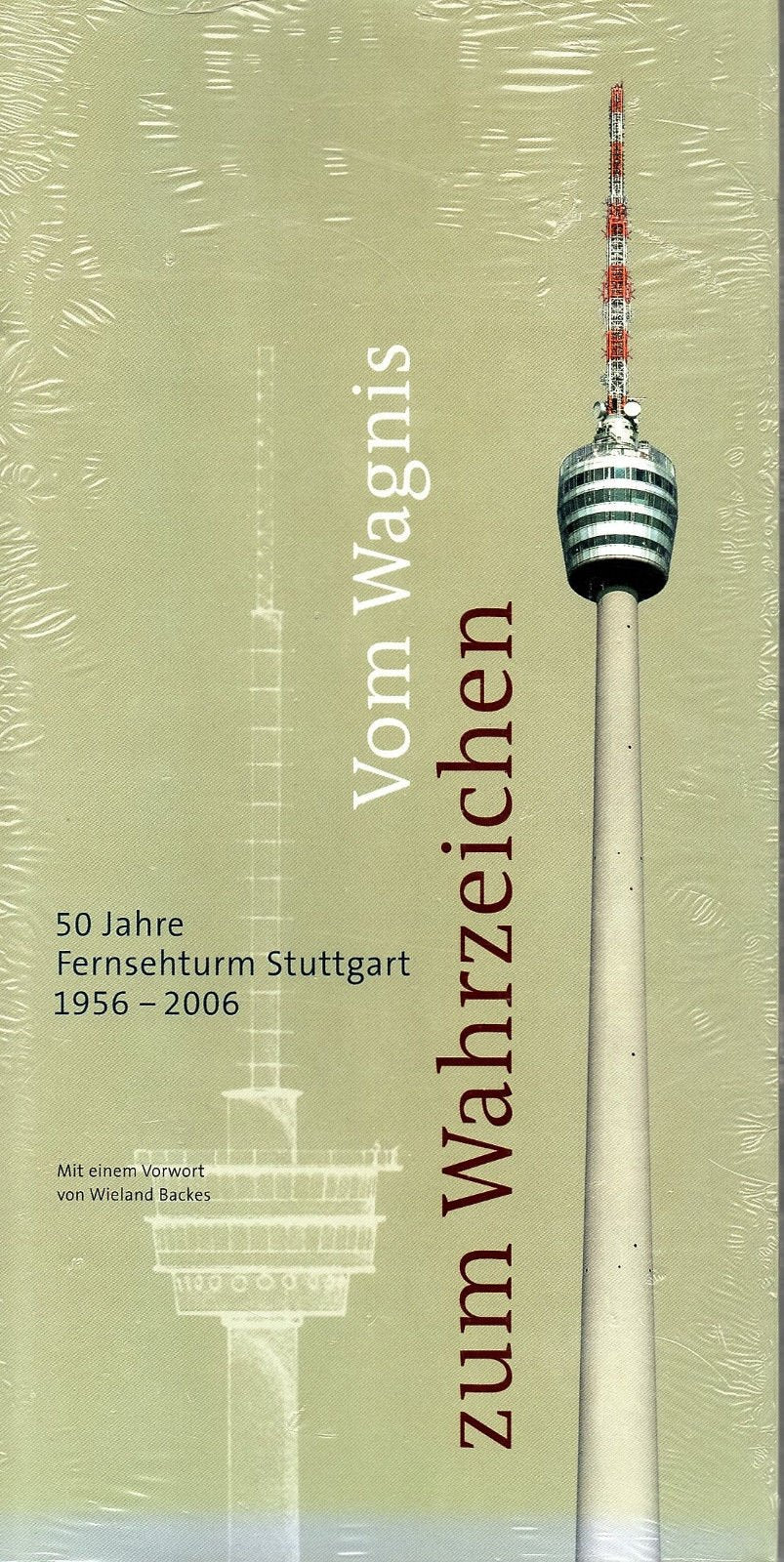 Vom Wagnis zum Wahrzeichen. 50 Jahre Fernsehturm Stuttgart Books