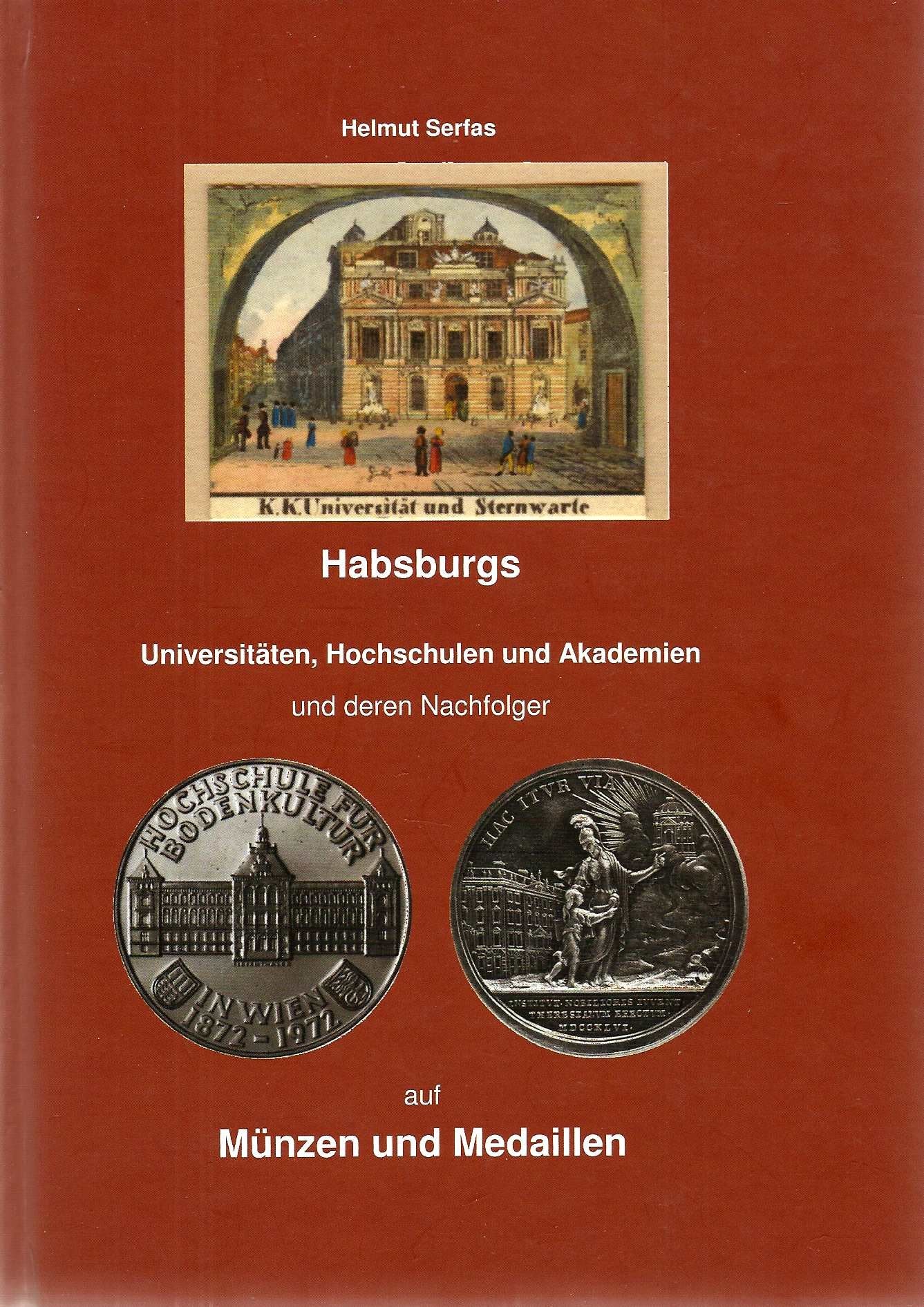 Habsburgs Universitäten, Hochschulen und Akademien und deren Nachfolger auf Münzen und Medaillen Books