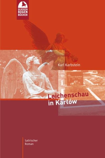 Leichenschau in Karlow: Satirischer Roman Contemporary literature