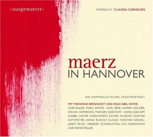 Maerz in Hannover. 2 CDs: Ein kriminalistisches Stadtportrait Contemporary literature