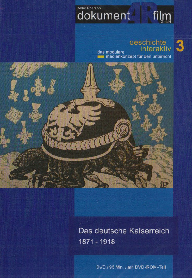 Das deutsche Kaiserreich 1871-1918, 1 DVD-Video. Films