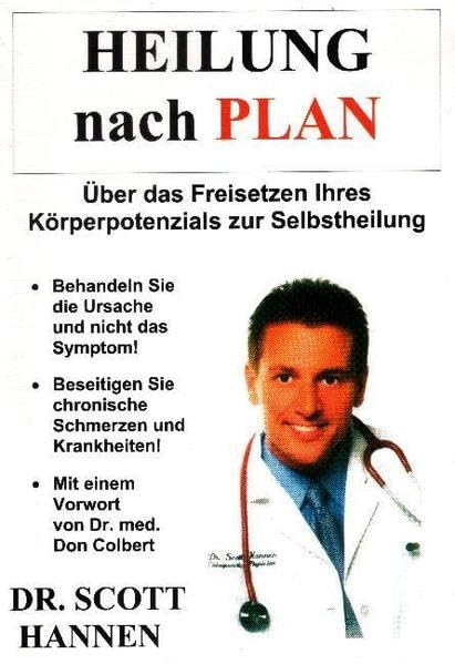 Heilung nach Plan: Über das Freisetzen Ihres Körperpotenzials zur Selbstheilung Health, Nutrition & Fitness