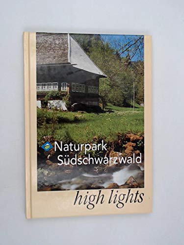 Naturpark Südschwarzwald - High Lights: Dt. /Engl. /Franz. Books