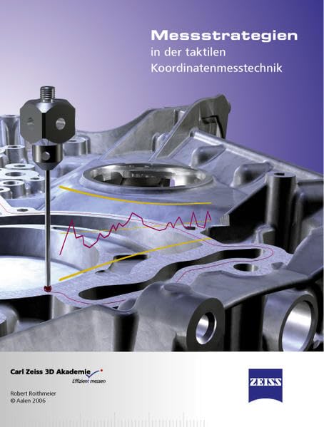 Messstrategien in der taktilen Koordinatenmesstechnik Business & Technology