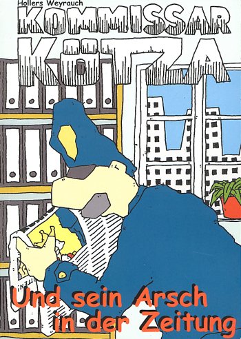 Kommissar Kötza und sein Arsch in der Zeitung Humour & Satire