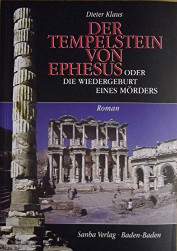 Der Tempelstein von Ephesus oder die Wiedergeburt eines Mörders Books