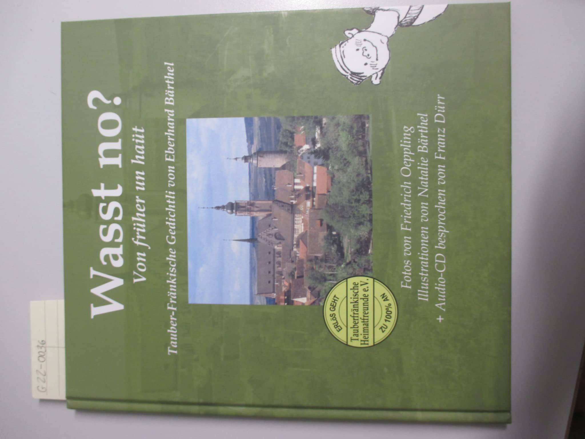 Wasst no? Von früher un haüt, Tauber-Fränkische Gedichtli - mit CD book