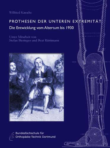 Prothesen der unteren Extremität. Die Entwicklung vom Altertum bis 1930. Books
