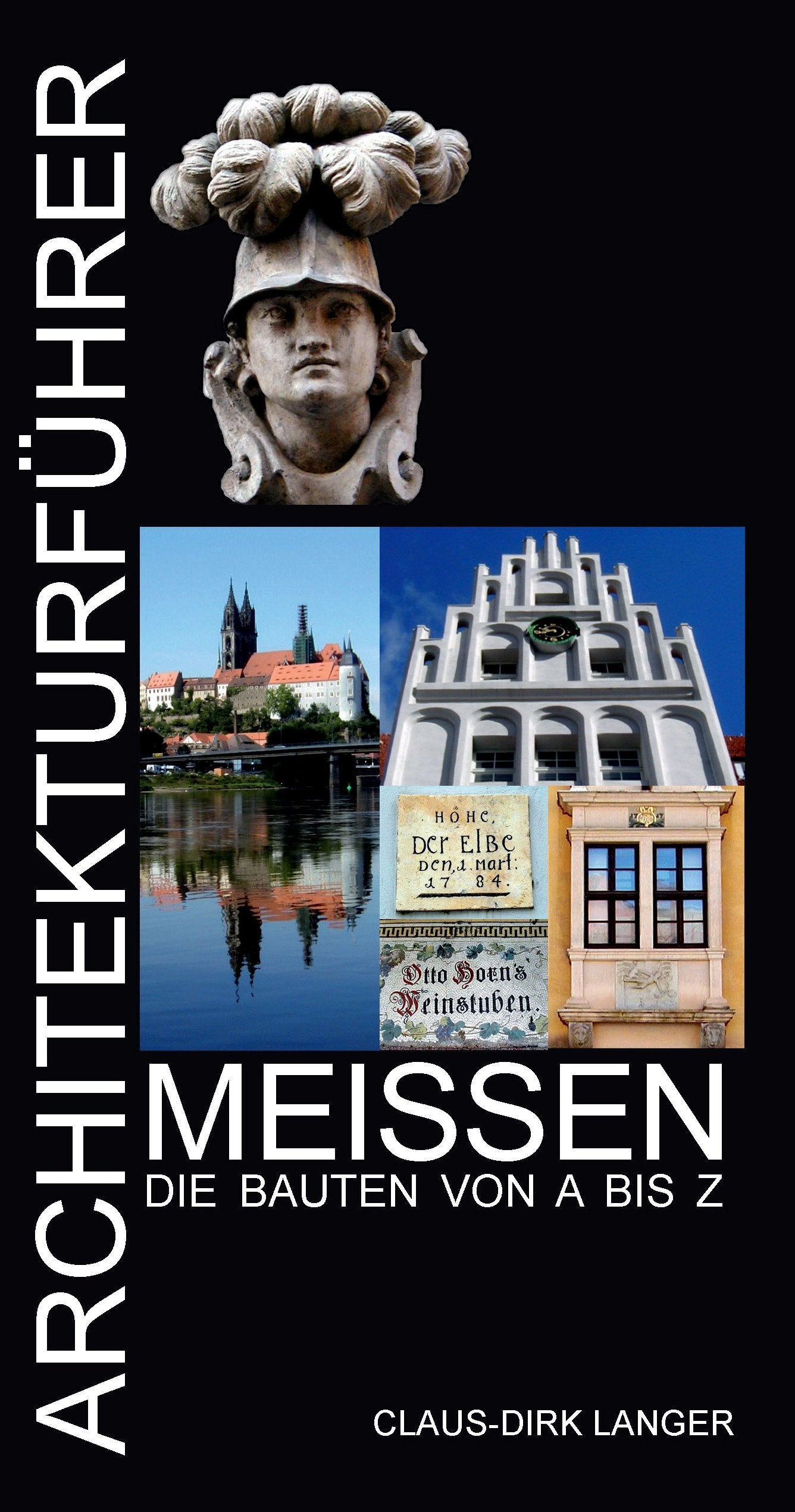 Architekturführer Meißen: Die Bauten von A bis Z Architecture