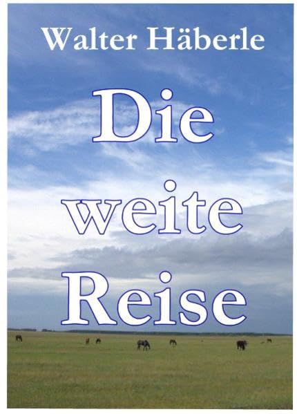 Die weite Reise: Auf den Spuren eines Russlanddeutschen Leisure, Home & Garden