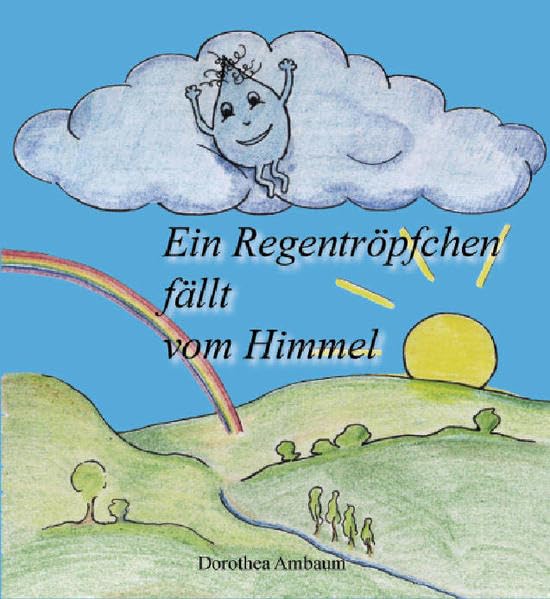Ambaum, D: Regentröpfchen fällt vom Himmel Novels & Short Stories