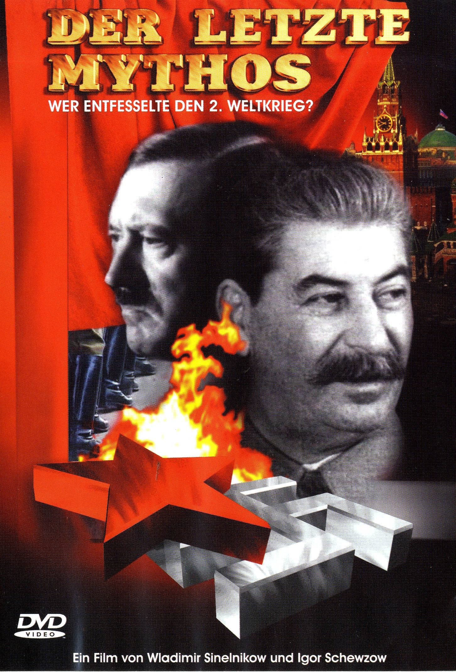 Der letzte Mythos: Wer entfesselte den Zweiten Weltkrieg? Films