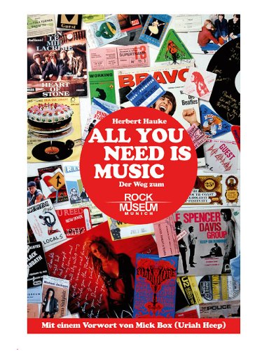 All you need is music - Der Weg zum Rockmuseum Munich Books
