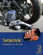 Gaskrank: Geschichten aus der Kurve Contemporary literature