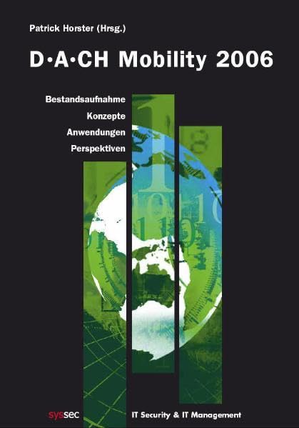 DACH Mobility 2006: Bestandsaufnahme - Konzepte - Anwendungen - Perspektiven Computer Science