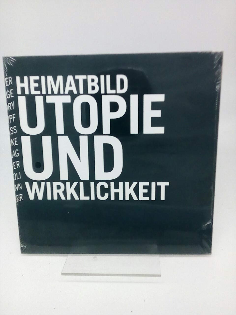 Heimatbild Utopie und Wirklichkeit - Die fotografische Ausstellung der Heimatdesign 2006 Books