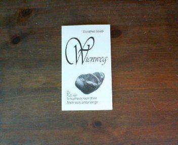 Wienweg. Zu Fuß von Schopfheim nach Wien. Books