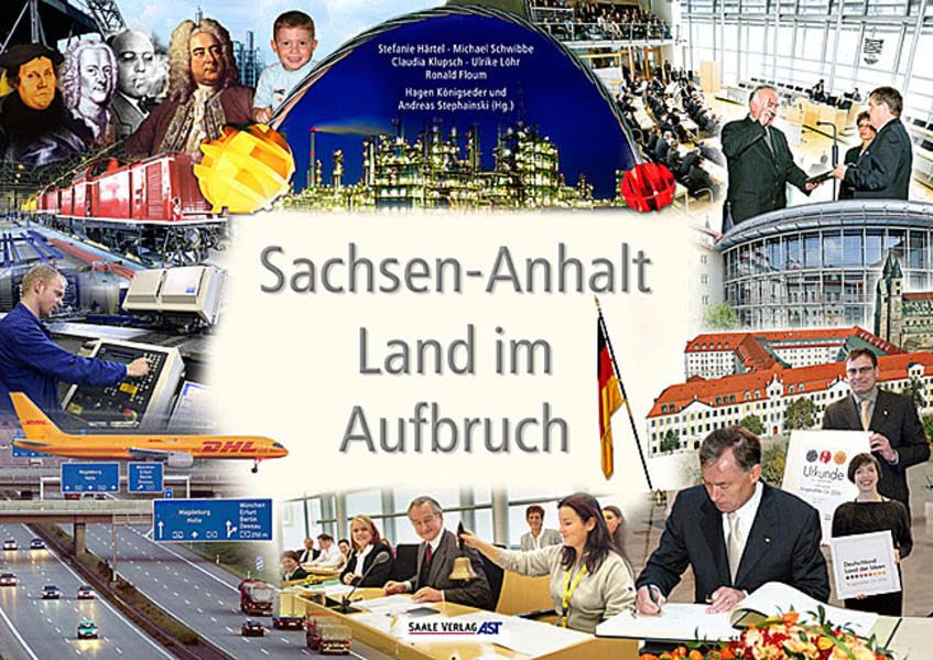 Sachsen Anhalt. Land im Aufbruch. Business, Finance & Career