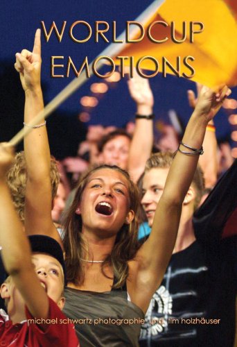 WORLDCUP EMOTIONS - Der einzigartige WM Fan-Bildband Leisure & Fun