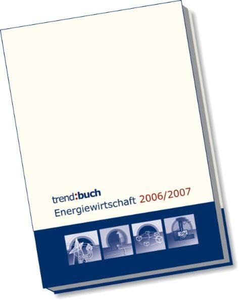 trend:buch Energiewirtschaft 2006/2007 Business, Finance & Career