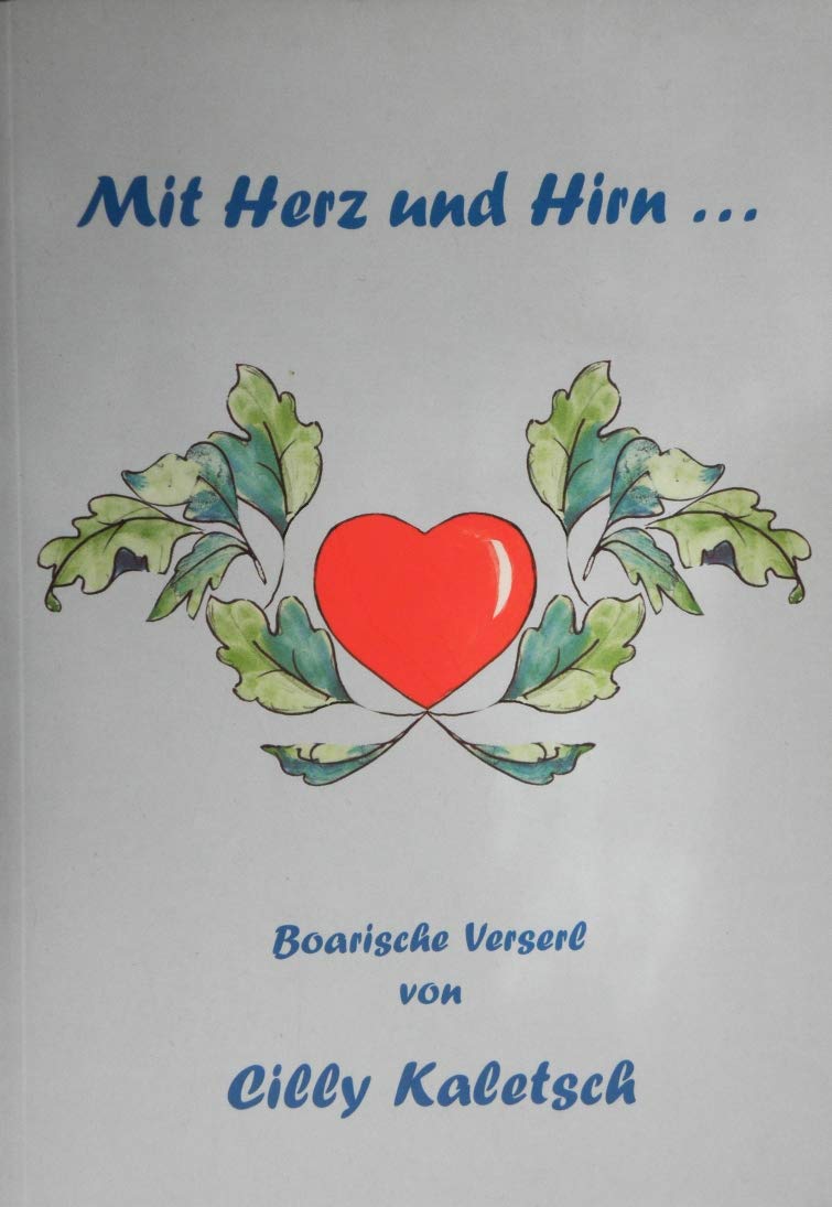 Mit Herz und Hirn...: Boarische Verserl Books