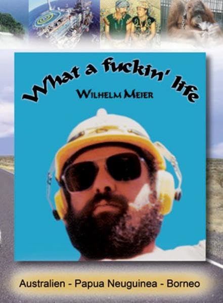 What a fuckin 'life: Eine Lebensgeschichte Books