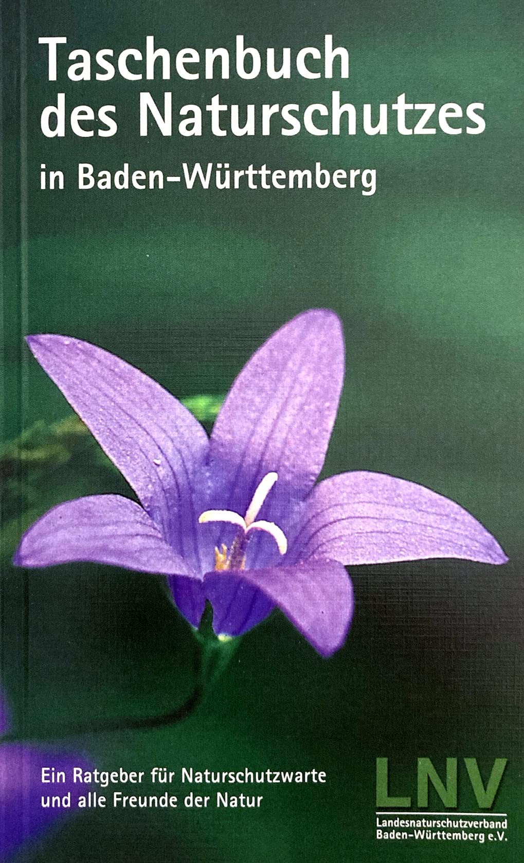 Taschenbuch des Naturschutzes in Baden-Württemberg: Ein Leitfaden für Naturschutzwarte und alle Freunde der Natur Books