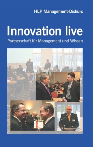 HLP Management-Diskurs: Innovation Live - Partnerschaft für Management und Wissen Books