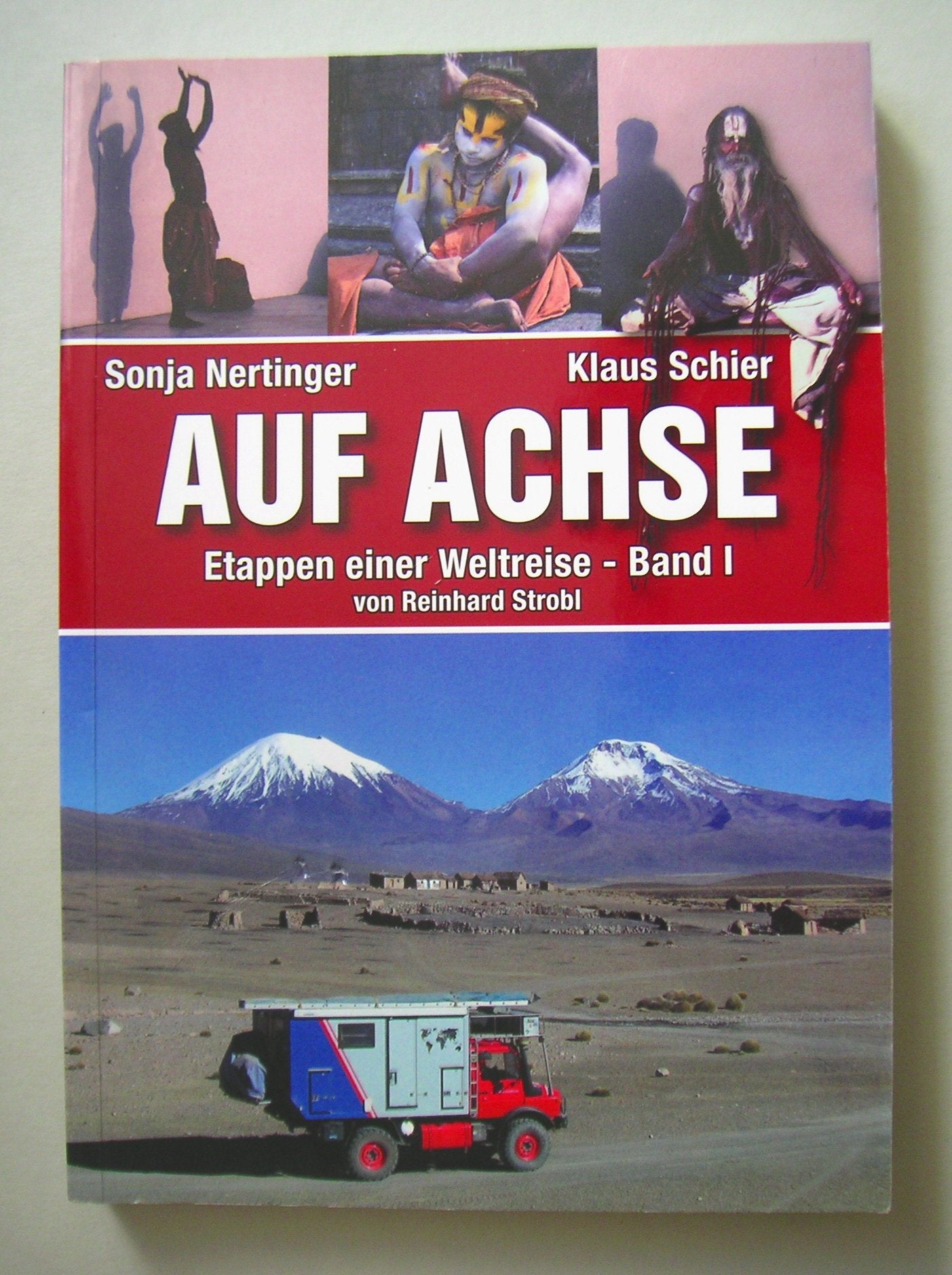 Auf Achse: Etappen einer Weltreise, Band I Leisure, Home & Garden