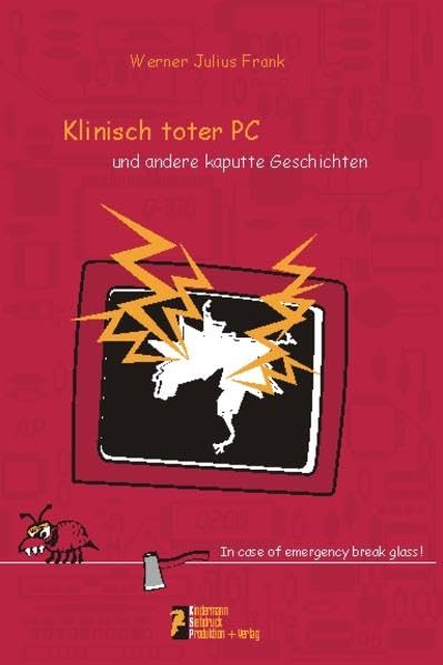 Klinisch toter PC: und andere kaputte Geschichten Books