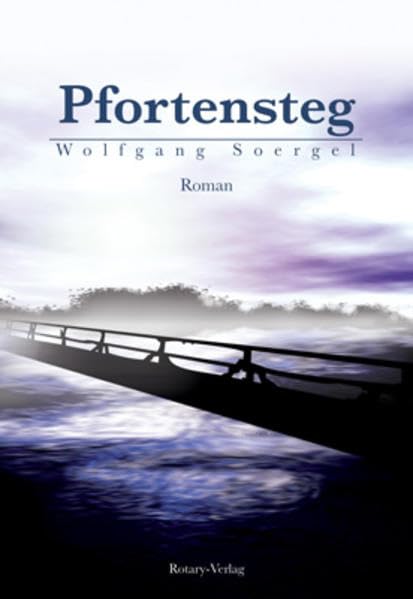 Pfortensteg: Roman Historical Fiction