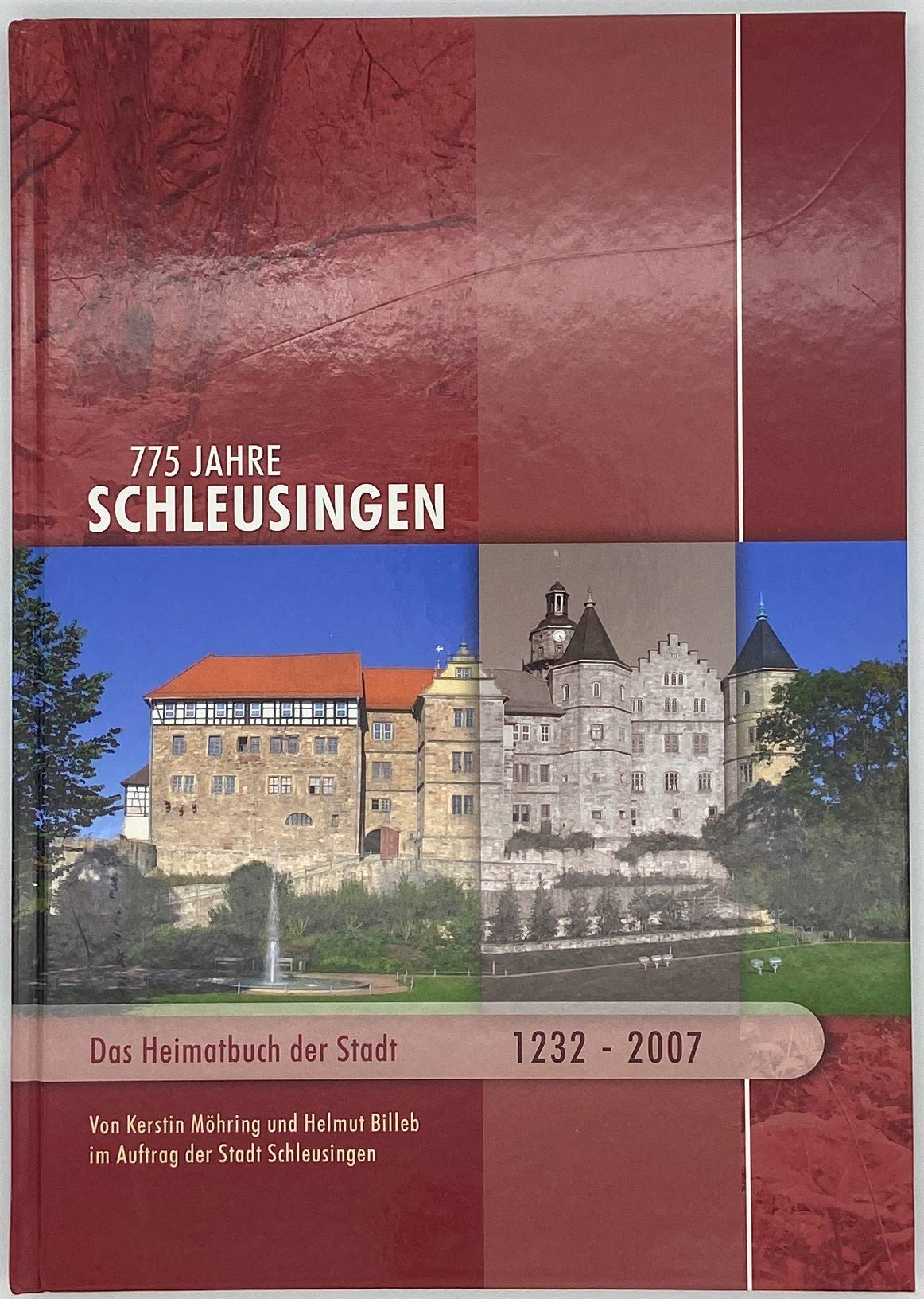 775 Jahre Schleusingen. Das Heimatbuch der Stadt 1232-2007 Books