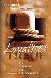 Loyalität - Die Sehnsucht des Herzens Gottes Books