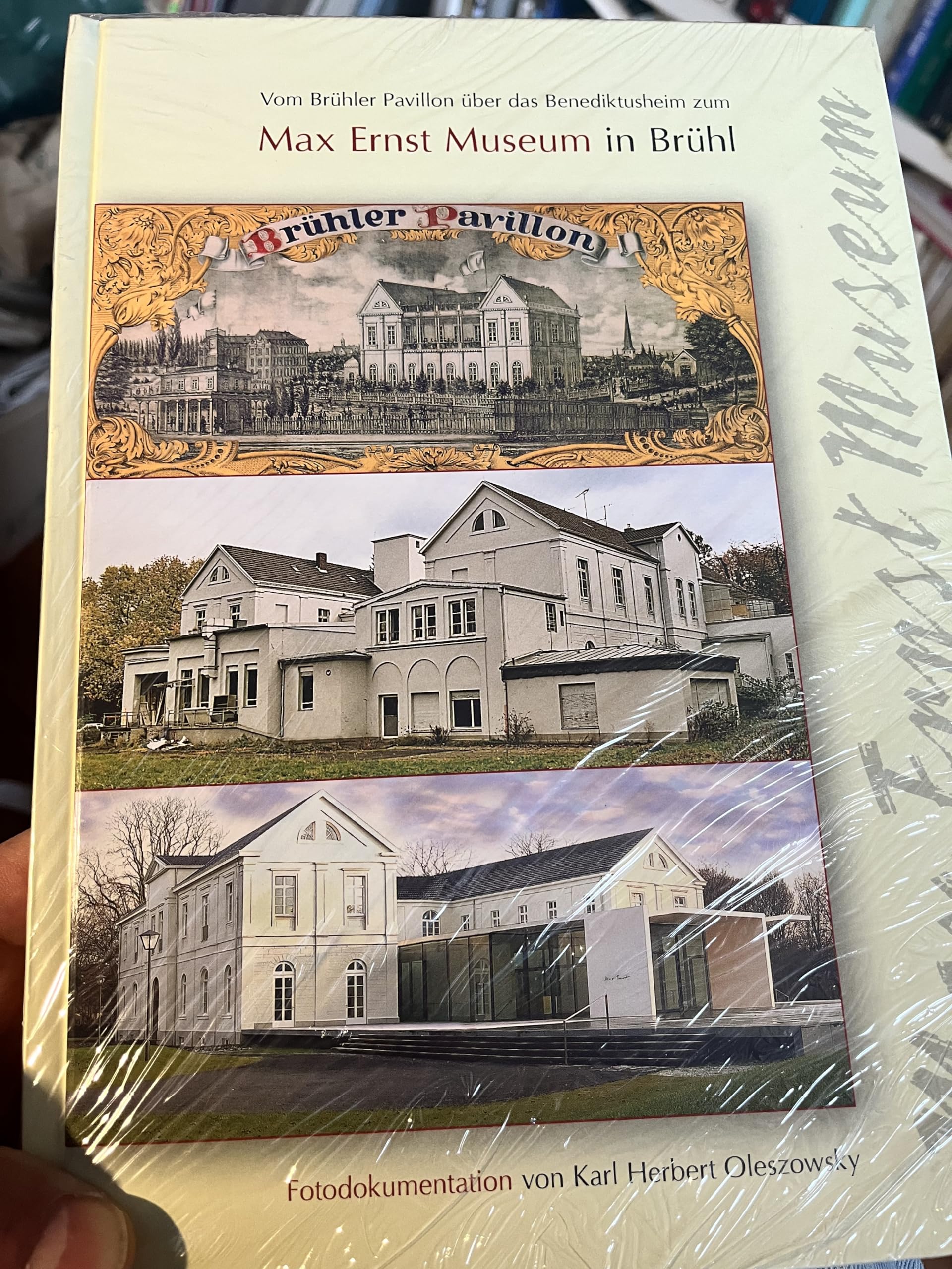 "Vom Brühler Pavillon über das Benediktusheim zum Max Ernst Museum in Brühl" - Fotodokumentation des Umbaus und der Erweiterung des denkmalgeschützten Bauwerkes book