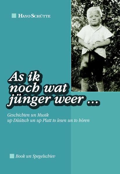 As ik noch jünger weer...: Geschichten un Musik up Düütsch un up Platt to lesen un to hören Personalities
