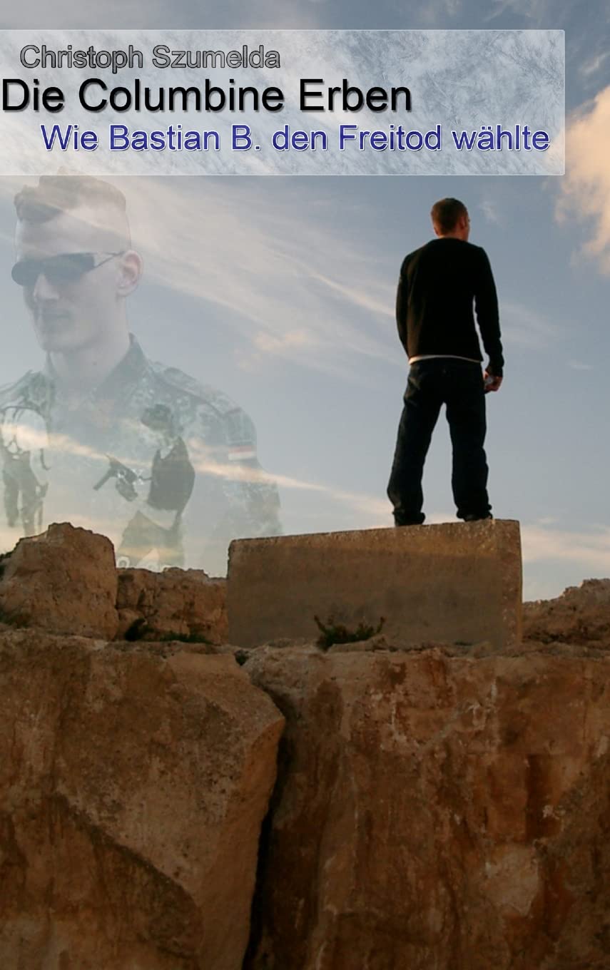 Die Columbine Erben - Wie Bastian B. den Freitod wählte Memories