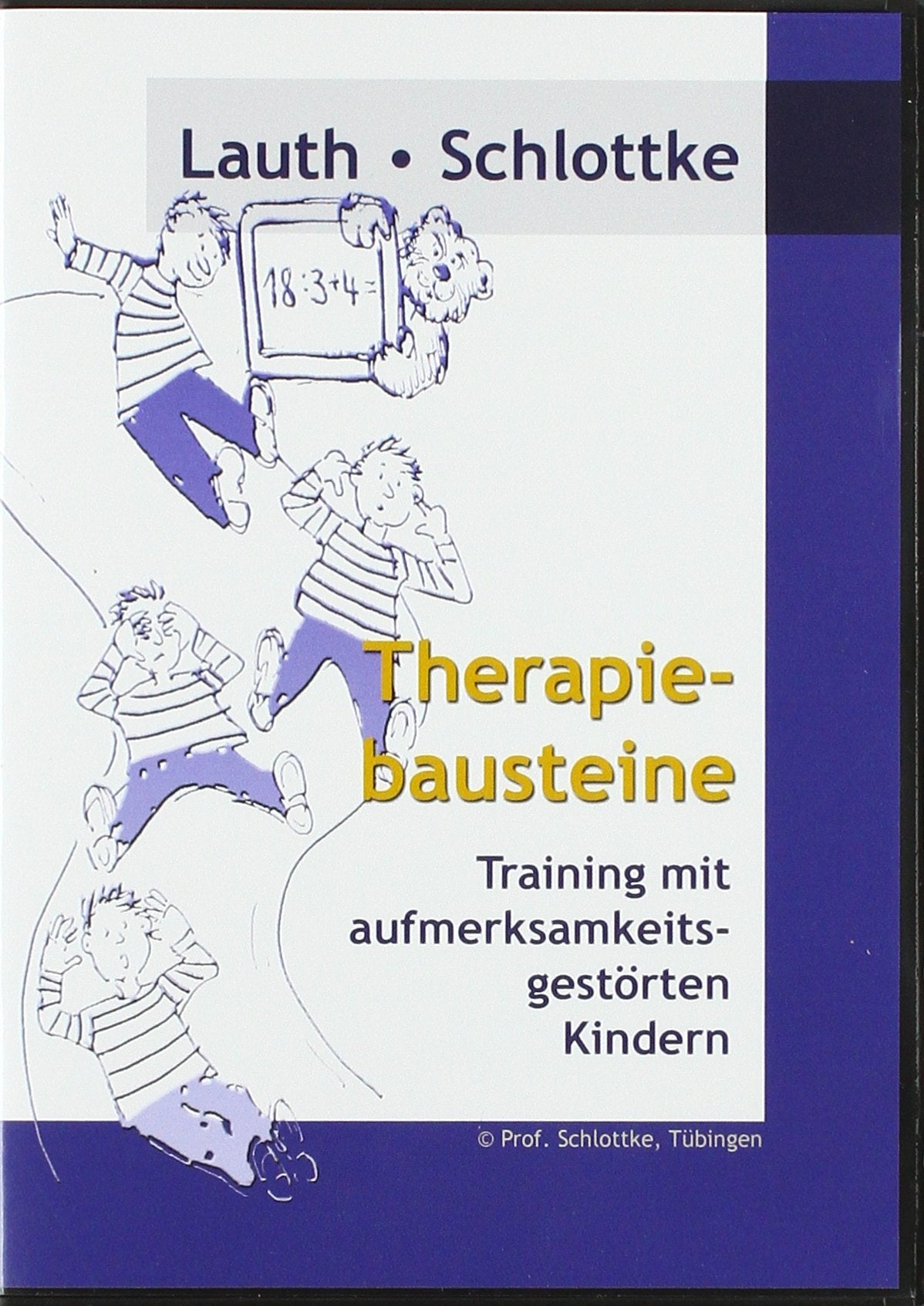 Lauth /Schlottke: Therapiebausteine: Training mit aufmerksamkeitsgestörten Kindern Psychology