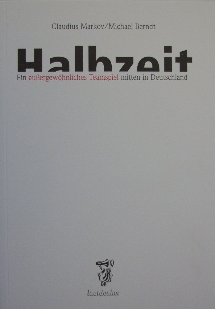 HALBZEIT - Ein außergewöhnliches Teamspiel mitten in Deutschland Books