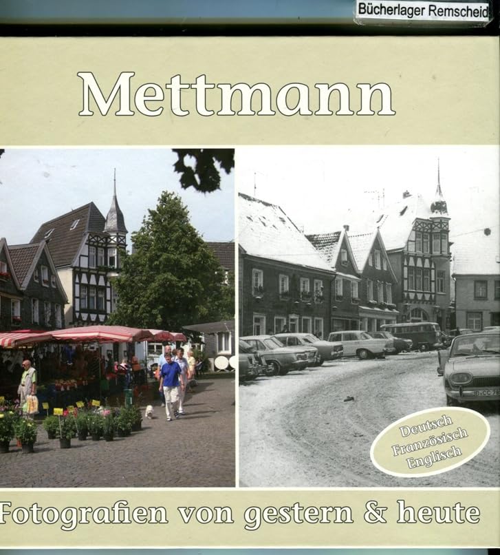 Mettmann : Fotografien von gestern & heute ; Deutsch, Französisch, Englisch. Books