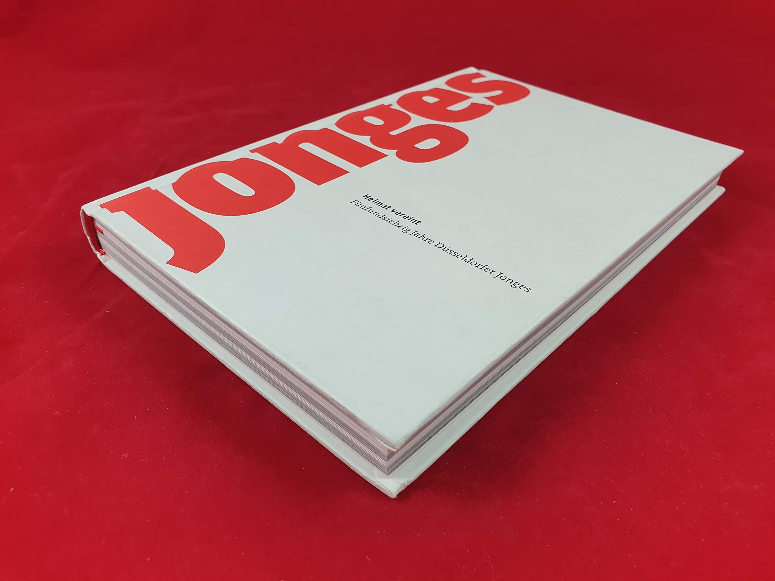 Heimat vereint. Fünfundsiebzig Jahre Düsseldorfer Jonges Books