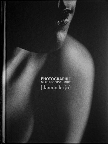 Photographie Mike Brockschmidt: Kompilation (A4 - 92 s/w Photographien) Photography