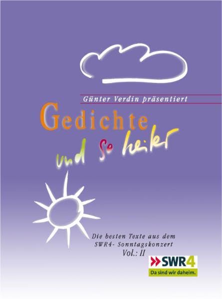 Gedichte und so heiter II: Die besten Texte aus dem SWR4 Sonntagskonzert Poetry