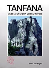 Tanfana - Band II: Die letzte Seherin der Germanen Historical Fiction