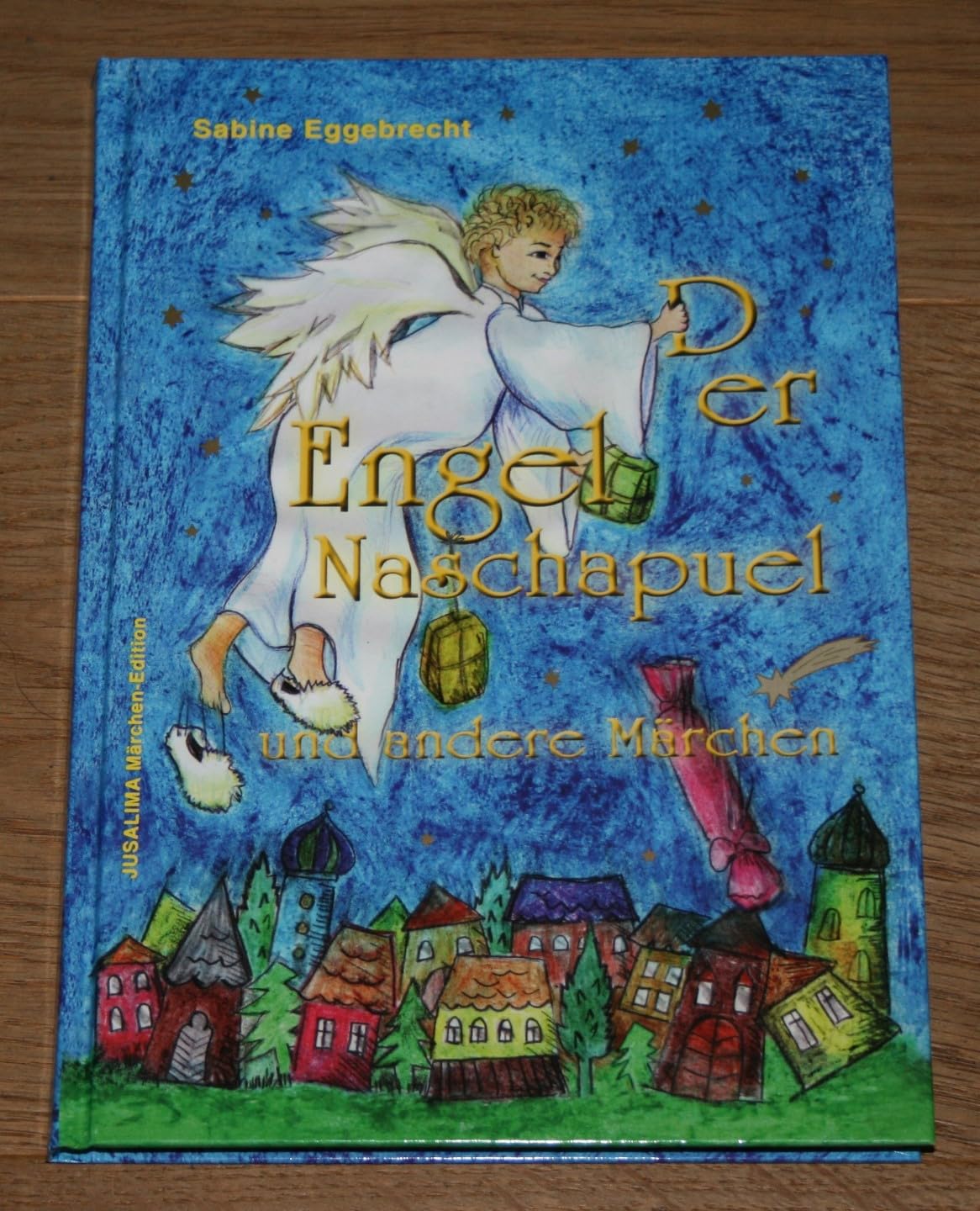 Der Engel Naschapuel und andere Märchen Fairy Tales & Legends