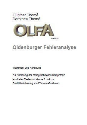 OLFA Oldenburger Fehleranalyse: Instrument und Handbuch zur Ermittlung der orthographischen Kompetenz ab Klasse 3 Politics & History