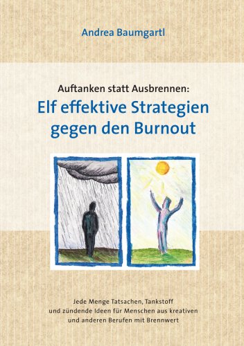 Auftanken statt Ausbrennen: Elf effektive Strategien gegen den Burnout Books