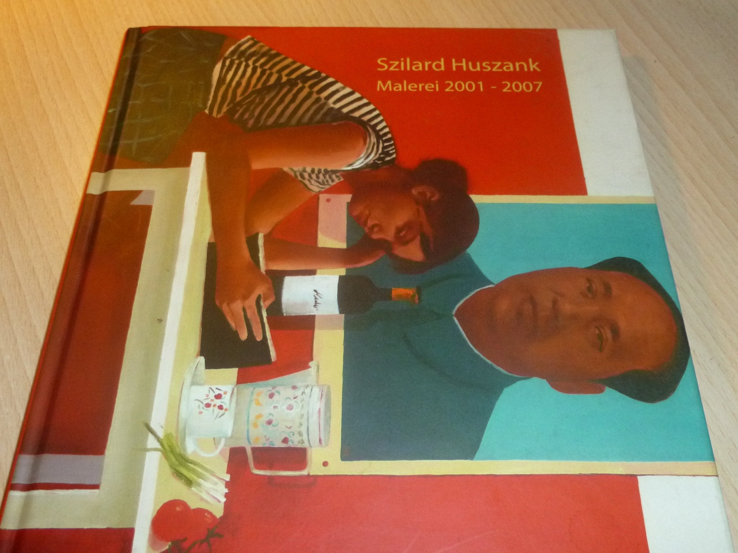 Szilard Huszank, Malerei 2001-2007 Books