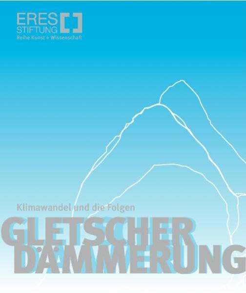 Gletscherdämmerung: Klimawandel und die Folgen Business & Technology