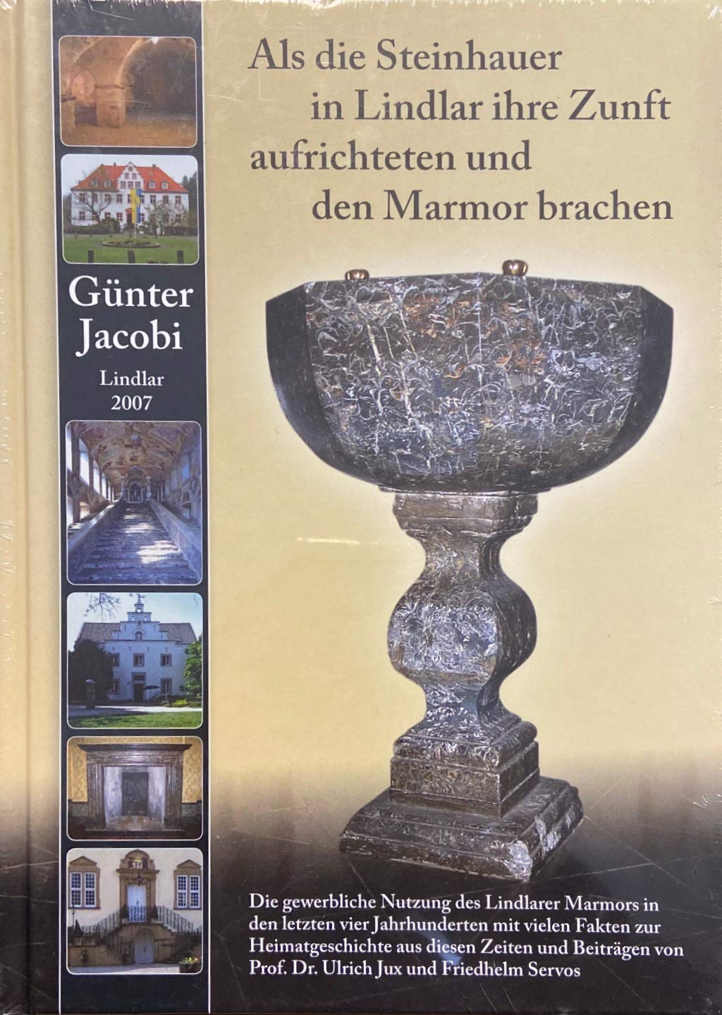 Als die Steinhauer in Lindlar ihre Zunft aufrichteten und den Marmor brachen Politics & History